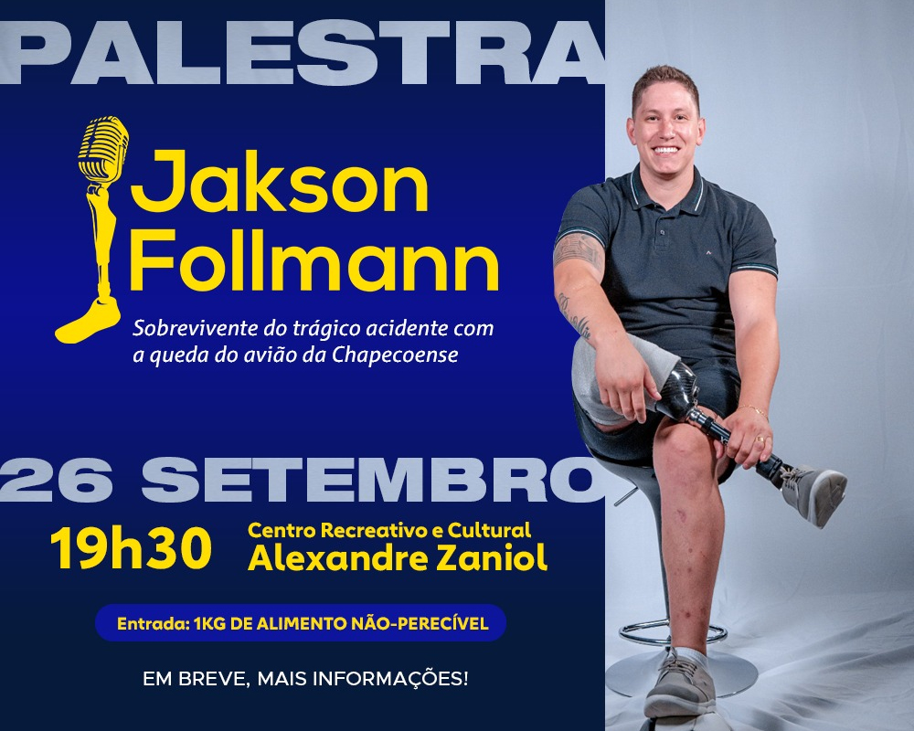 Jakson Follmann será o palestrante do Seminário Família, Educação e Trabalho