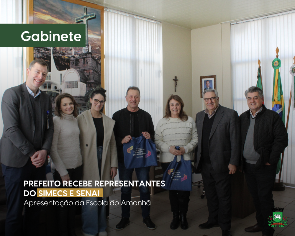 Prefeito recebe representantes do Simecs e SENAI para apresentação da Escola do Amanhã