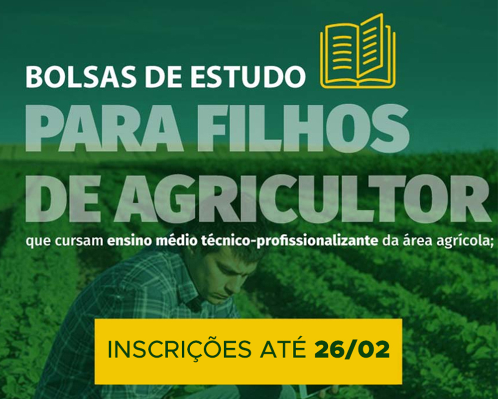 Está aberto o período de inscrições para bolsas de ensino na área agrícola