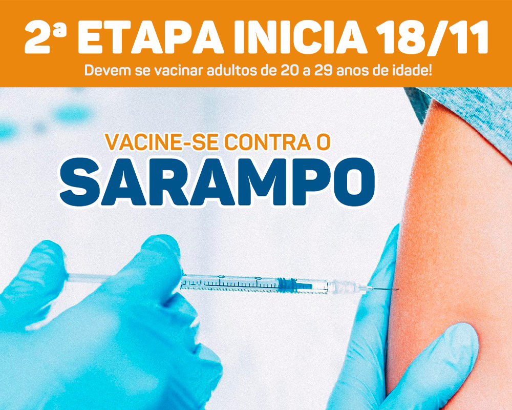 Segunda-feira inicia a 2ª etapa da Campanha de Vacinação Contra o Sarampo