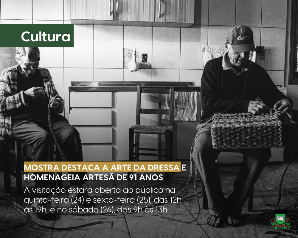 Mostra destaca a tradição da Dressa e homenageia artesã de 91 anos em São Marcos.
