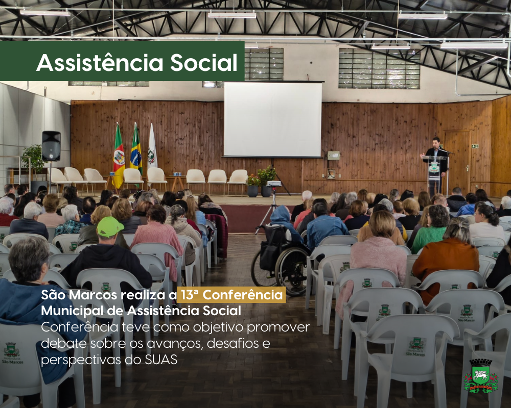 São Marcos realiza a 13ª Conferência Municipal de Assistência Social
