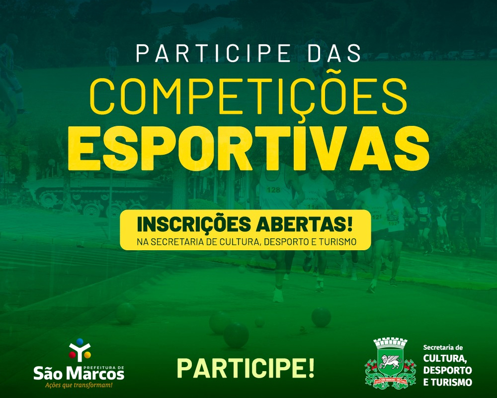 Esta semana iniciou o período de inscrições para três competições esportivas em São Marcos