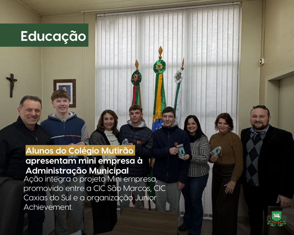 Alunos do Colégio Mutirão apresentam mini empresa à Administração Municipal de São Marcos