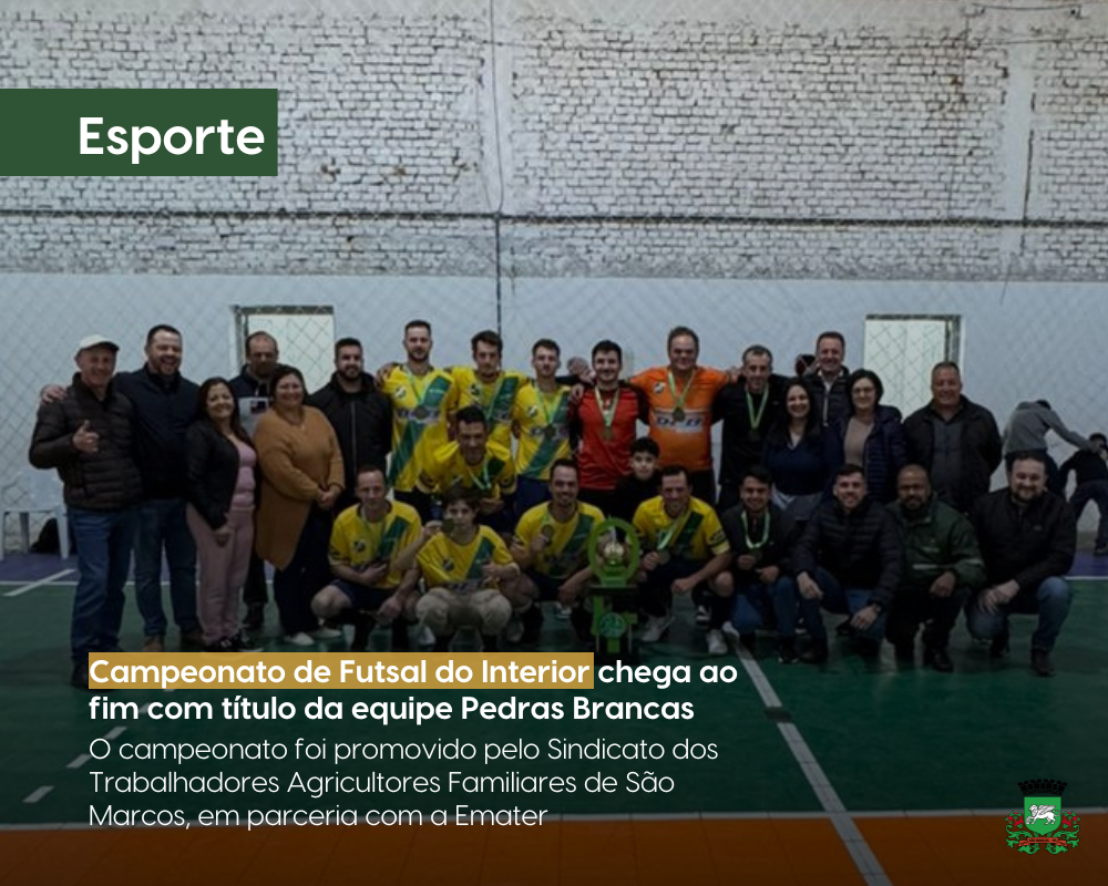 Campeonato de Futsal do Interior chega ao fim com título da equipe Pedras Brancas