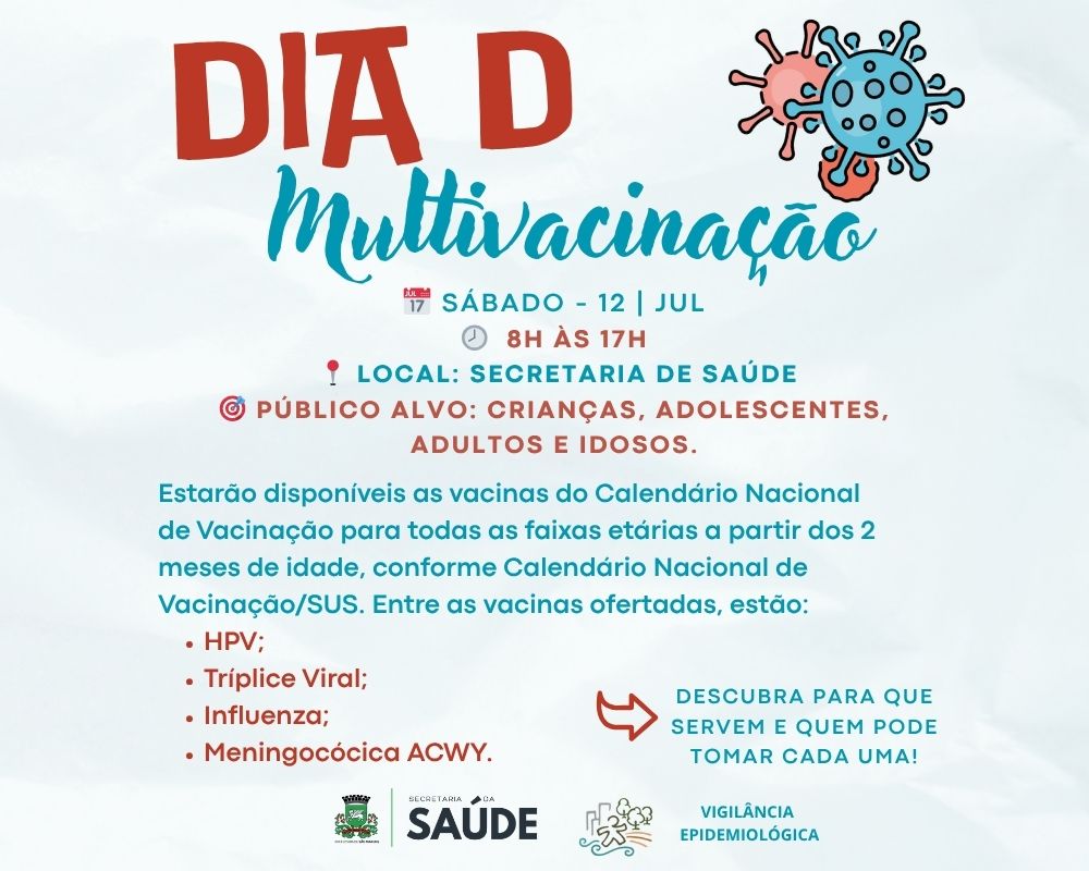 Secretaria de Saúde realiza Dia D de Multivacinação neste sábado, 12 de julho
